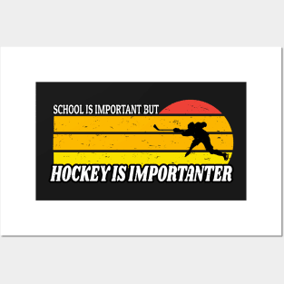 School Is Important But Hockey Is Importanter Funny Vintage Retro Gift Posters and Art